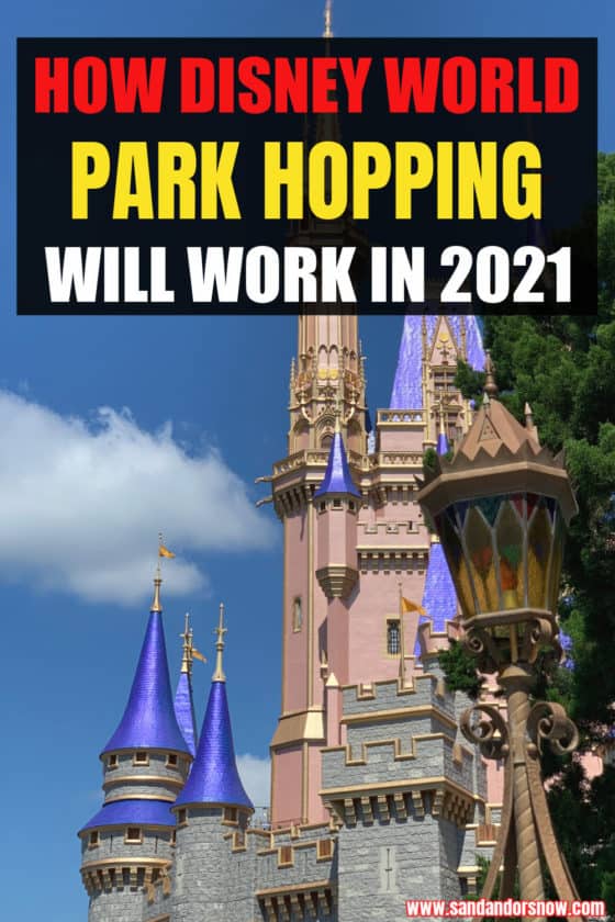 Disney World Park Hopping In 2021 What You Need To Know Sand And Snow