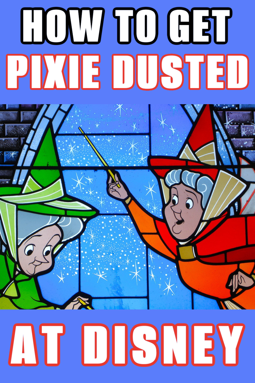 HOw TO GET PIXIE DUSTED AT DISNEY - 5 easy ways
